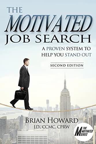 Stock image for The Motivated Job Search - Second Edition: A Proven System to Help You Stand Out (The Motivated Series) for sale by SecondSale