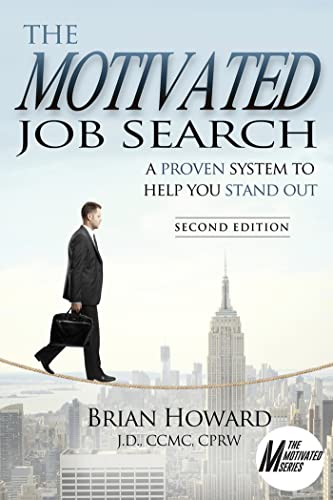 Stock image for The Motivated Job Search - Second Edition : A Proven System to Help You Stand Out for sale by Better World Books