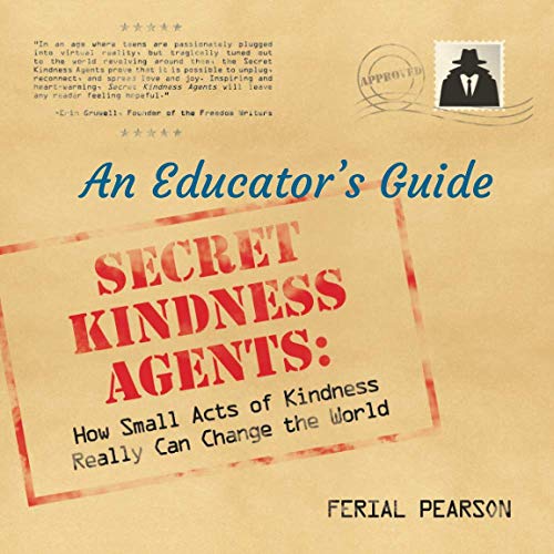 Stock image for Secret Kindness Agents; An Educators Guide for sale by Blue Vase Books