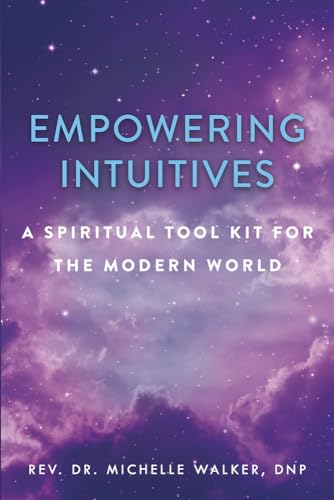 Imagen de archivo de Empowering Intuitives: A Spiritual Tool Kit for the Modern World a la venta por Wonder Book