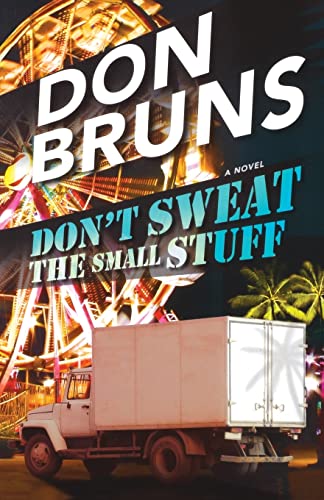 Don't Sweat the Small Stuff: A Novel (4) (The Stuff Series) (9781608090471) by Bruns, Don