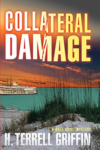 Stock image for Collateral Damage: A Matt Royal Mystery Volume 6 for sale by ThriftBooks-Atlanta