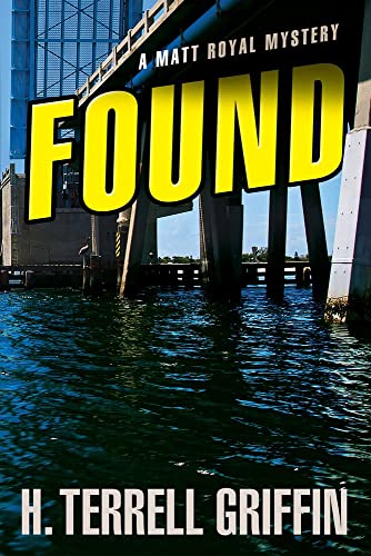 Stock image for Found: A Matt Royal Mystery (8) for sale by SecondSale