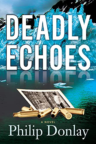 9781608091096: Deadly Echoes: A Novel (Donovan Nash Series)