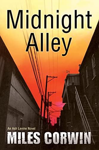 Beispielbild fr Midnight Alley : An Ash Levine Thriller zum Verkauf von Better World Books