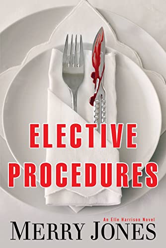 Imagen de archivo de Elective Procedures : An Elle Harrison Novel a la venta por Better World Books
