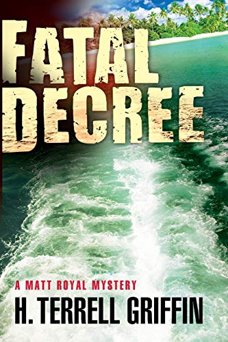 Stock image for Fatal Decree : A Matt Royal Mystery for sale by Better World Books