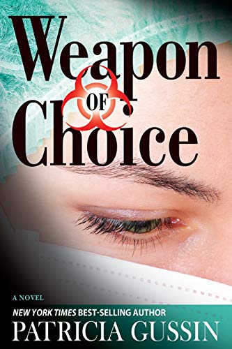 Stock image for Weapon of Choice : A Laura Nelson Thriller for sale by Better World Books: West
