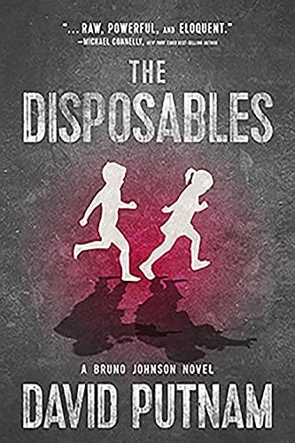 Stock image for The Disposables: A Novel (1) (Bruno Johnson Series) for sale by SecondSale