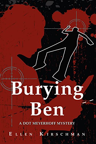 Beispielbild fr Burying Ben : A Dot Meyerhoff Mystery zum Verkauf von Better World Books