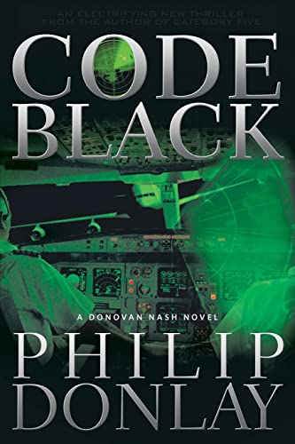 Stock image for Code Black: A Donovan Nash Thriller (2) (Donovan Nash Series) for sale by Orion Tech