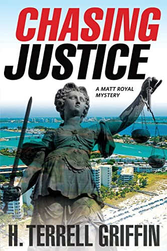 Imagen de archivo de Chasing Justice : A Matt Royal Mystery a la venta por Better World Books