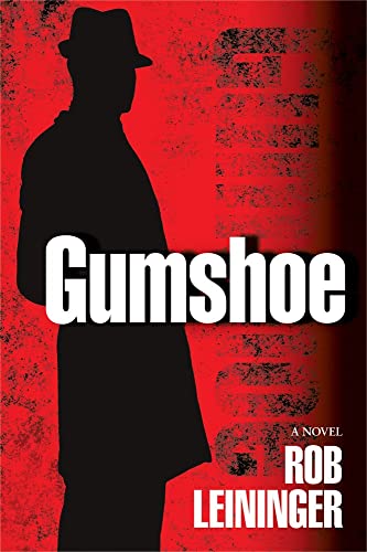 Stock image for Gumshoe: A Novel for sale by THE SAINT BOOKSTORE