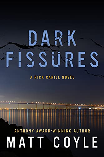 Beispielbild fr Dark Fissures: A Rick Cahill Novel (The Rick Cahill Series) zum Verkauf von Dream Books Co.