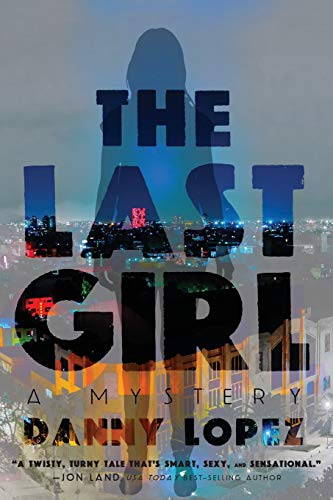 Beispielbild fr The Last Girl: Volume 1 (Dexter Vega Mystery) zum Verkauf von AwesomeBooks