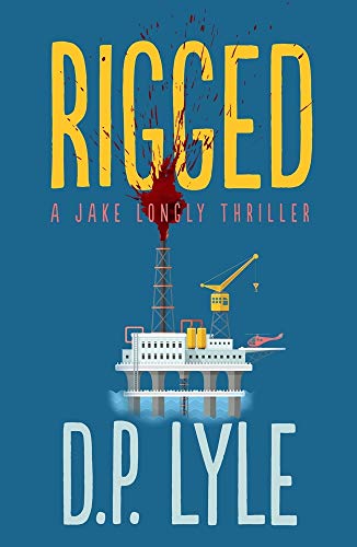 Beispielbild fr Rigged (The Jake Longly Series) zum Verkauf von HPB-Red