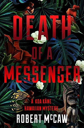 9781608094783: Death of a Messenger (3) (Koa Kane Hawaiian Mystery)