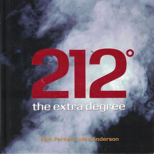 Stock image for 212 the Extra Degree by Sam Parker, Mac Anderson (2006) Hardcover for sale by SecondSale