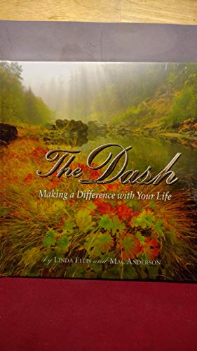 Beispielbild fr The Dash: Making a Difference with your Life zum Verkauf von SecondSale