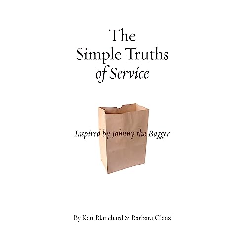 Beispielbild fr The Simple Truths of Service (Book Only): Inspired by Johnny the Bagger zum Verkauf von Wonder Book