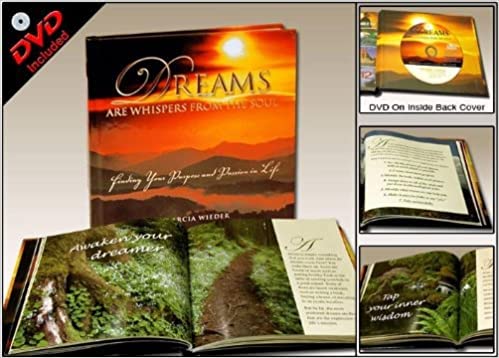 Stock image for Dreams Are Whispers from the Soul: Finding Your Purpose and Passion in Life for sale by Better World Books