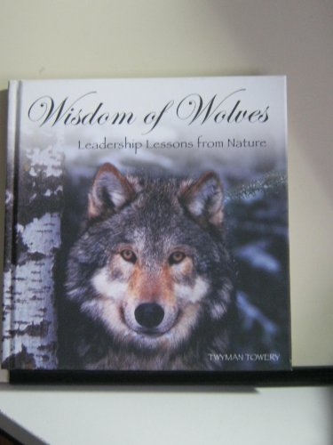 Beispielbild fr Wisdom of Wolves zum Verkauf von Better World Books