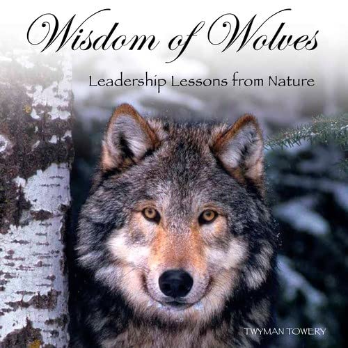 Stock image for Wisdom of Wolves for sale by SecondSale