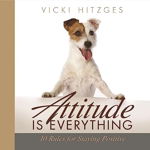 Stock image for Attitude Is Everything for sale by Gulf Coast Books