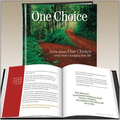 Stock image for One Choice : Your always one choice away for changing your Life for sale by Better World Books