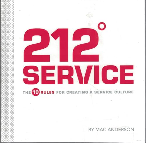 9781608101276: 212 Service: The 10 Rules for Creating a Service Culture [Hardcover] by Mac A...