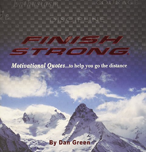 Finish Strong Quotes (9781608101429) by Dan Green