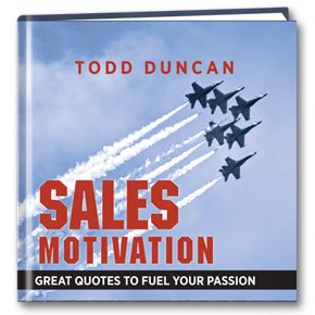 Imagen de archivo de Sales Motivation : Great Quotes to Fire Your Passion a la venta por Better World Books