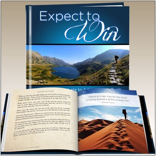 Stock image for Expect to Win : It's Never to Late to Achieve Your Goals for sale by Better World Books