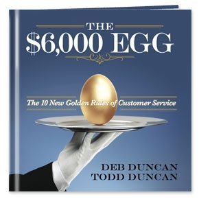 Beispielbild fr The $6,000 Egg: The 10 New Golden Rules of Customer Service zum Verkauf von Better World Books