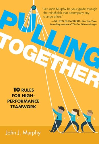 Beispielbild fr Pulling Together: 10 Rules for High-Performance Teamwork zum Verkauf von Goodwill of Colorado