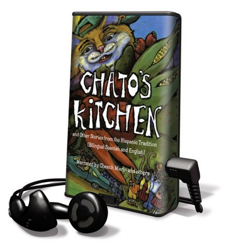 Imagen de archivo de Chato's Kitchen: And Other Stories from the Hispanic Tradition, Library Edition (Playaway Children) (Spanish and English Edition) a la venta por The Yard Sale Store