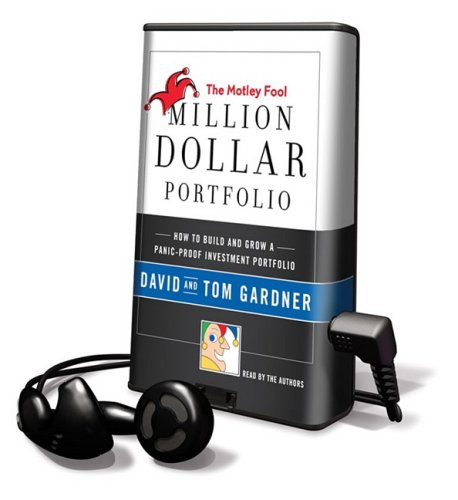 The Motley Fool Million Dollar Portfolio: Library Edition (9781608127139) by Gardner, David; Gardner, Tom