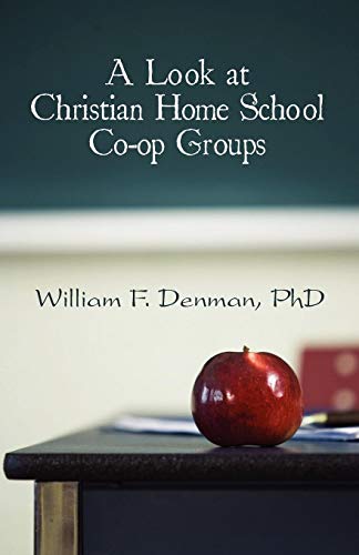 9781608131082: A Look at Christian Home School Co-op Groups