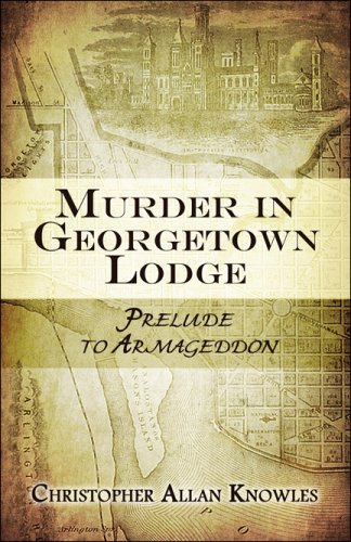 Beispielbild fr Murder in Georgetown Lodge: Prelude to Armageddon zum Verkauf von Ergodebooks