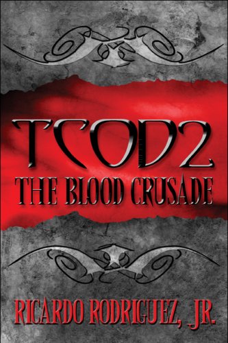 Tcod2: The Blood Crusade (9781608136001) by Rodriguez, Ricardo, Jr.