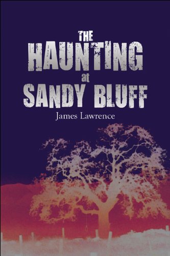 The Haunting at Sandy Bluff (9781608137619) by Lawrence, James