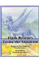 Zipth Rescues Tashu the Snookum (9781608138197) by Hughes, Tom; Newcomer, Erin
