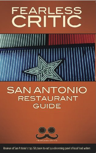 Stock image for The Fearless Critic San Antonio Restaurant Guide for sale by Ergodebooks