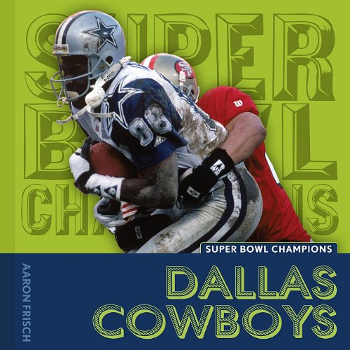 Dallas Cowboys (Super Bowl Champions) (9781608180165) by Frisch, Aaron