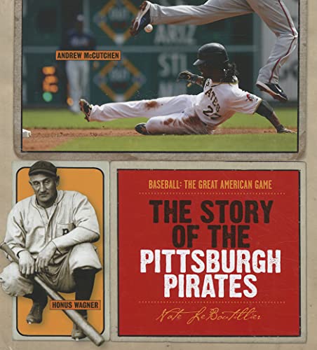 Beispielbild fr The Story of the Pittsburgh Pirates zum Verkauf von Better World Books: West