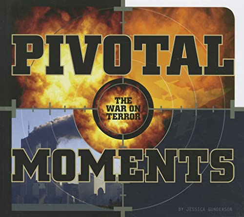 9781608181025: Pivotal Moments (War on Terror)