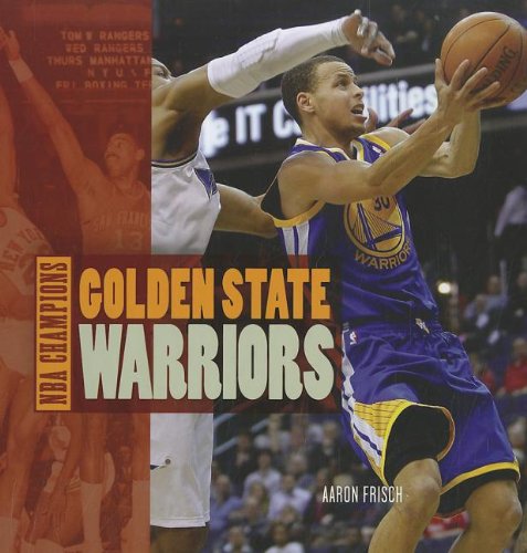Golden State Warriors (NBA Champions) (9781608181346) by Frisch, Aaron