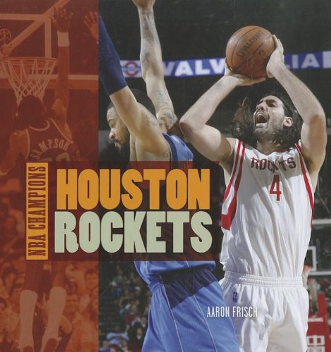 Houston Rockets (NBA Champions) (9781608181353) by Frisch, Aaron