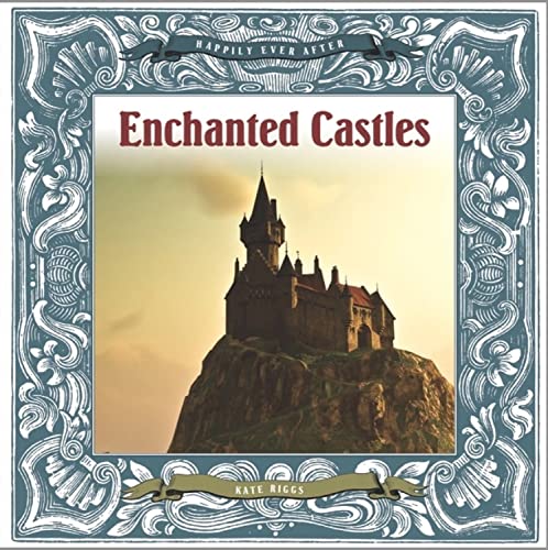 Stock image for Enchanted Castles for sale by Better World Books: West