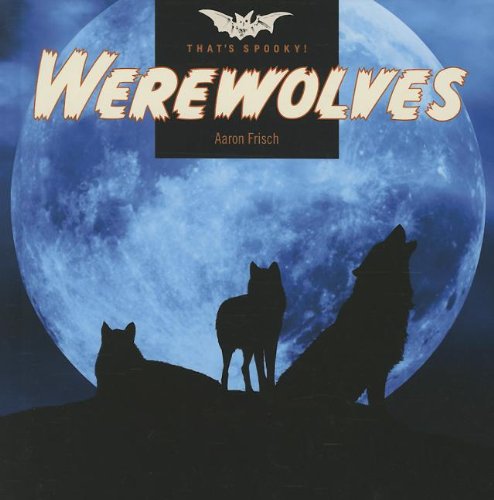 Imagen de archivo de Werewolves (That's Spooky!) a la venta por PlumCircle